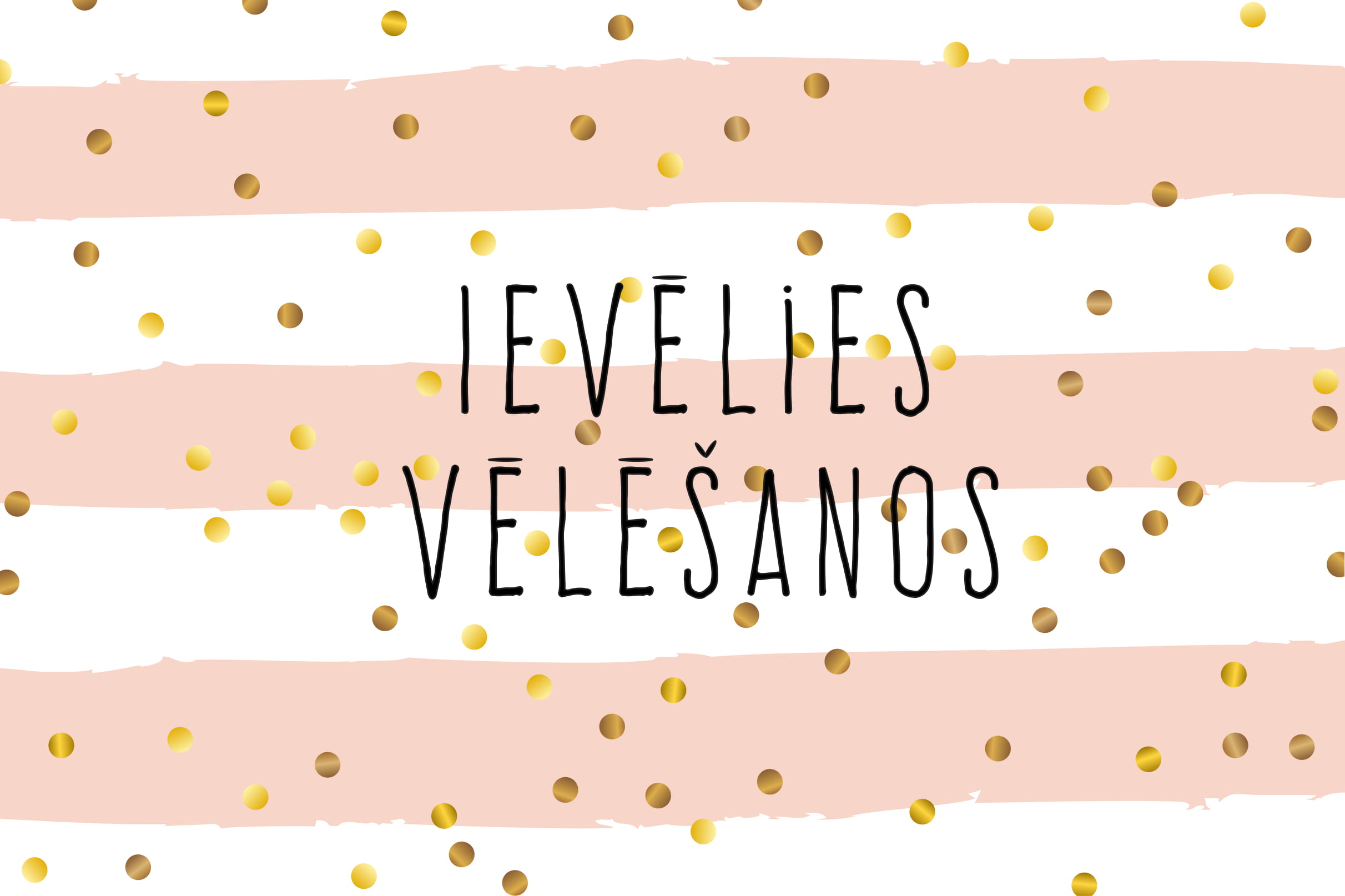 Dzimšanas diena_ievelies velesanos