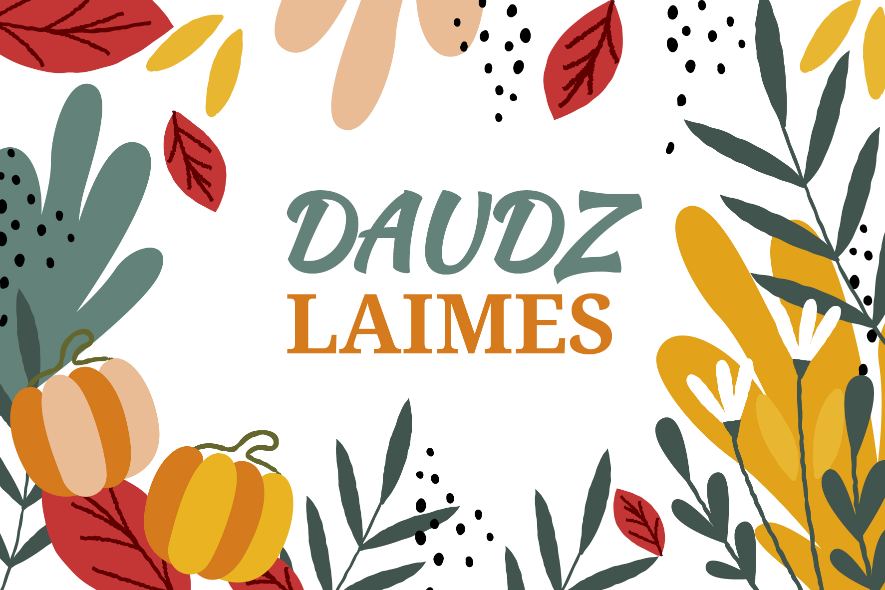 Daudz laimes_autumn