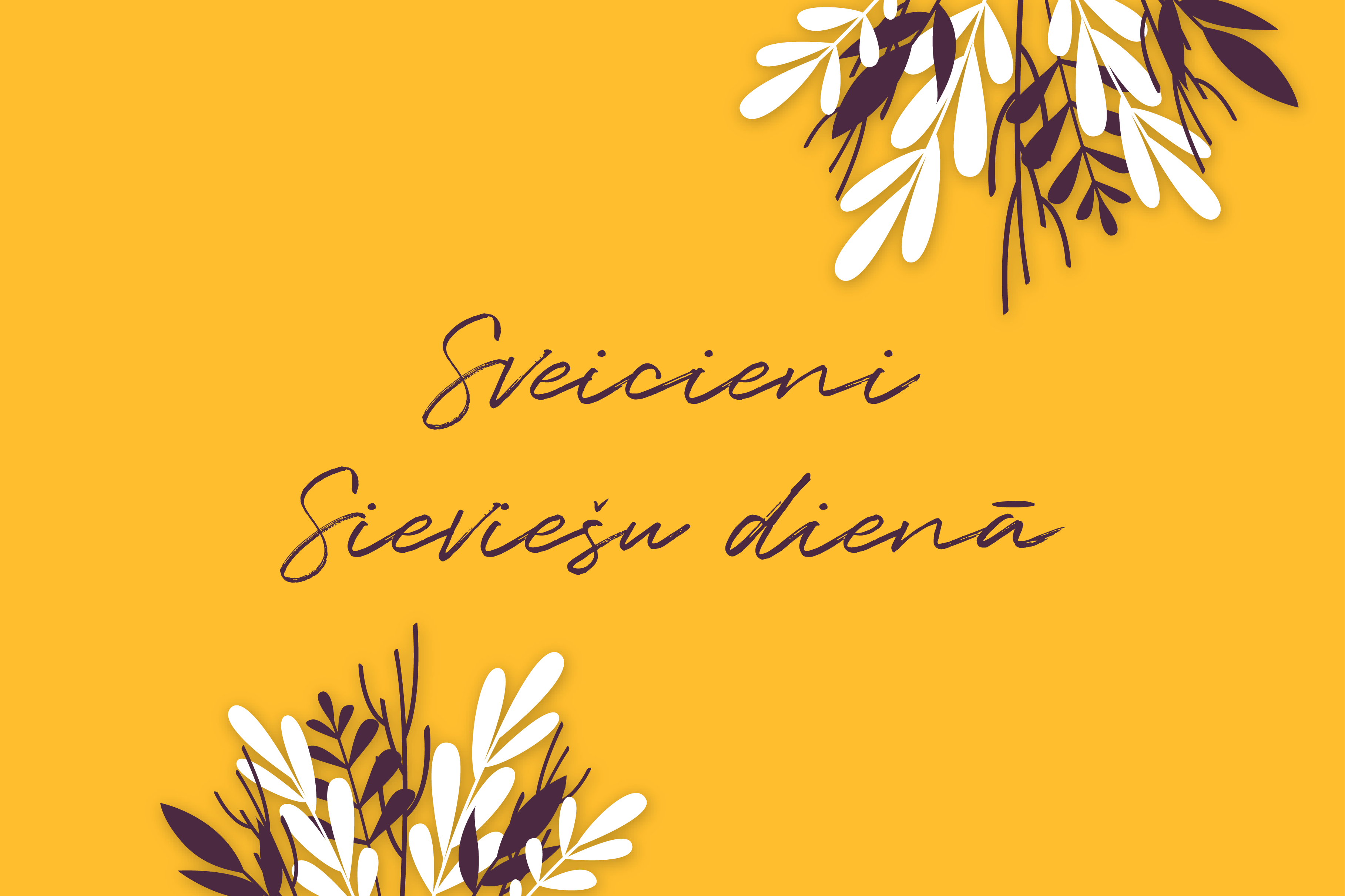 Sveicam Siecviešu dienā_dzeltens